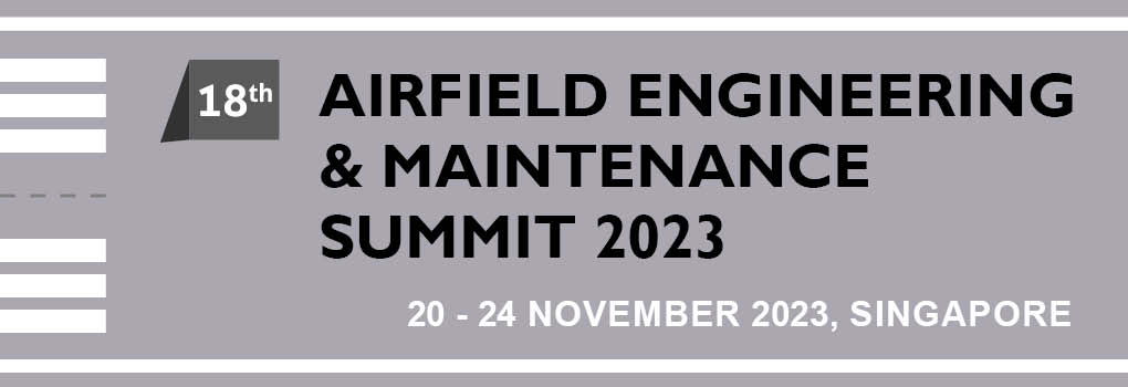 18th Airfield Engineering and Maintenance Summit 2023